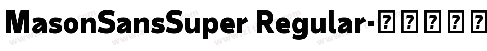 MasonSansSuper Regular字体转换